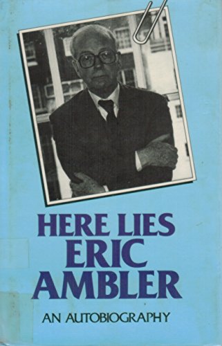 Stock image for Here Lies Eric Ambler for sale by Nightingale Books