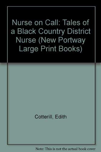 9780745170909: Nurse on Call: Tales of a Black Country District Nurse (New Portway Large Print Books)