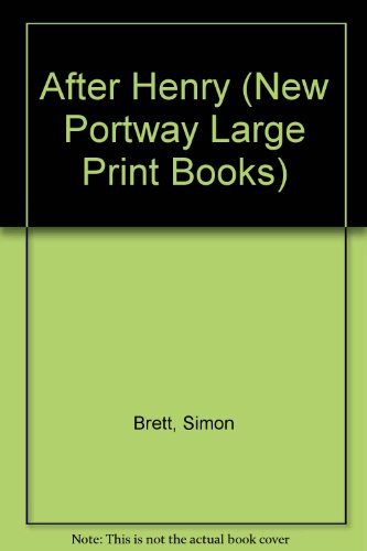 After Henry (New Portway Large Print Books) (9780745171302) by Simon Brett