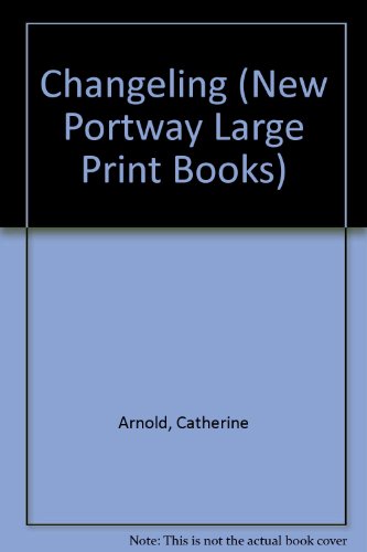 9780745171425: Changeling (Portway Large Print Series) (New Portway Large Print Books)