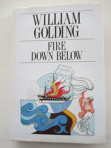 Fire Down Below (Portway Large Print Series) (9780745172385) by Golding, William