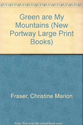 9780745172668: Green are My Mountains (New Portway Large Print Books)