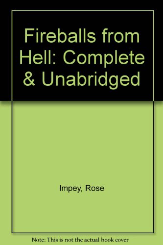 Fireballs from Hell (9780745173580) by Impey, Rose