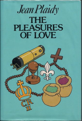 The Pleasures of Love: The Story of Catherine of Braganza (Large Print Edition) (9780745175287) by Jean Plaidy