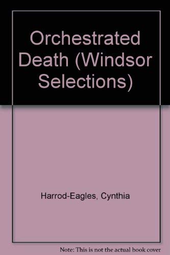 Beispielbild fr Orchestrated Death (Windsor Selections S.) zum Verkauf von Reuseabook