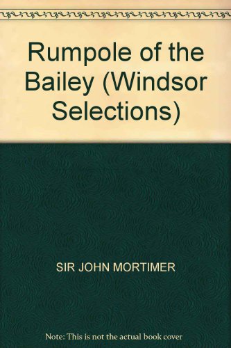 Rumpole of the Bailey (Windsor Selections) (9780745175546) by John Mortimer