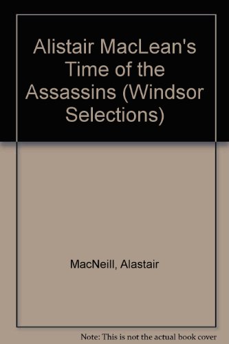 9780745175775: Alistair MacLean's "Time of the Assassins"