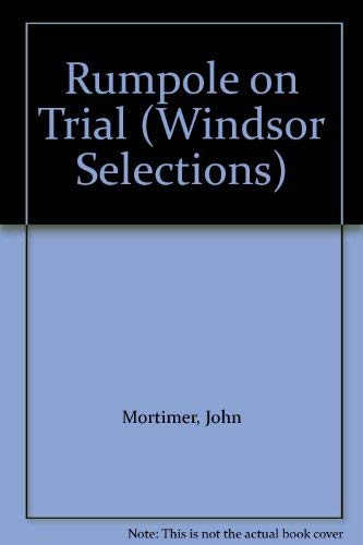 9780745175928: Rumpole on Trial (Windsor Selections S.)