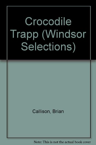 9780745176505: Crocodile Trapp (Windsor Selections S.)