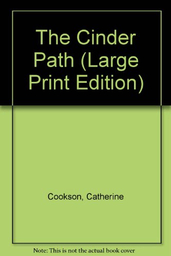 The Cinder Path (Large Print Edition) (9780745176789) by Catherine Cookson