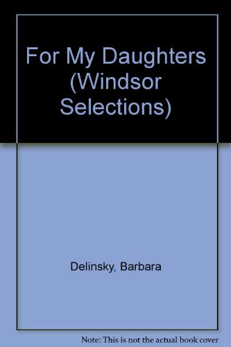 9780745177540: For My Daughters (Windsor Selections S.)