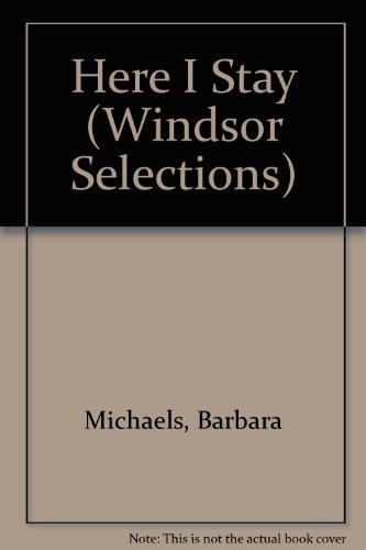 Here I Stay (Windsor Selections) (9780745177762) by Barbara Michaels