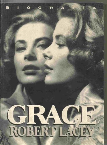 Grace by Robert Lacey Grace by Robert Lacey
