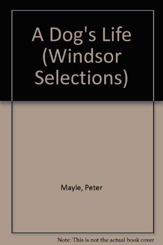 9780745179018: A Dog's Life (Windsor Selections)