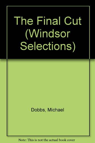 9780745179070: The Final Cut (Windsor Selections S.)