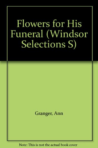 9780745179148: Flowers for His Funeral (Windsor Selections S.)