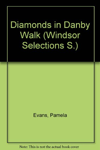 9780745179629: Diamonds in Danby Walk (Windsor Selections S.)