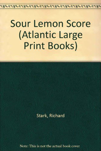 The sour lemon score (Atlantic large print) (9780745180601) by Stark, Richard