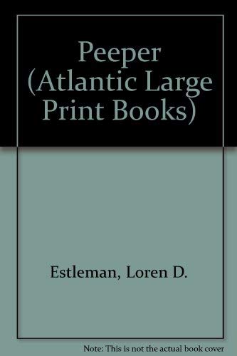 9780745182032: Peeper (Atlantic Large Print Books)