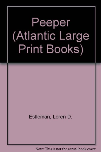 9780745182155: Peeper (Atlantic large print)