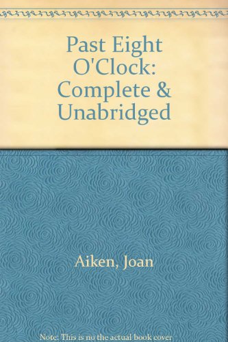 Past Eight O'Clock (9780745184470) by Aiken, Joan