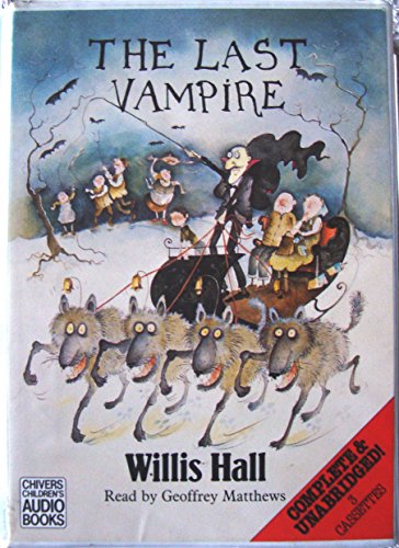 The Last Vampire (9780745185002) by Hall, Willis; Matthews, Geoffrey