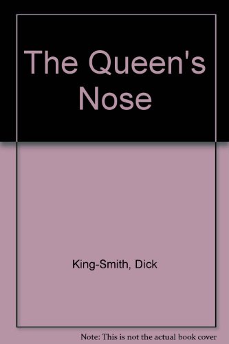 The Queen's Nose (9780745185835) by King-Smith, Dick; Karpf, Eve