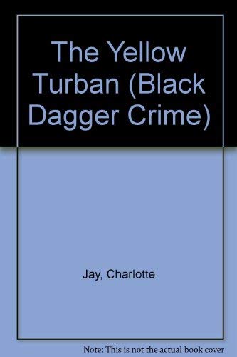 Imagen de archivo de The Yellow Turban (Black Dagger Crime) a la venta por Books From California