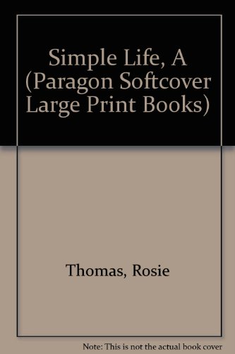 Stock image for Simple Life (Paragon Softcover Large Print Books) for sale by Phatpocket Limited