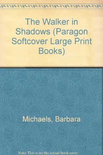 The Walker in Shadows (Paragon Softcover Large Print Books) (9780745187525) by Barbara Michaels