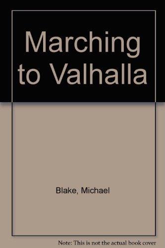 9780745189109: Marching to Valhalla