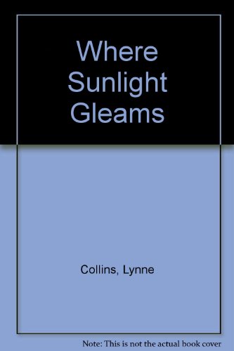 Where Sunlight Gleams (9780745189208) by Collins, Lynne