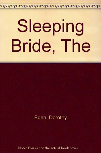 The Sleeping Bride (9780745189970) by Dorothy Eden