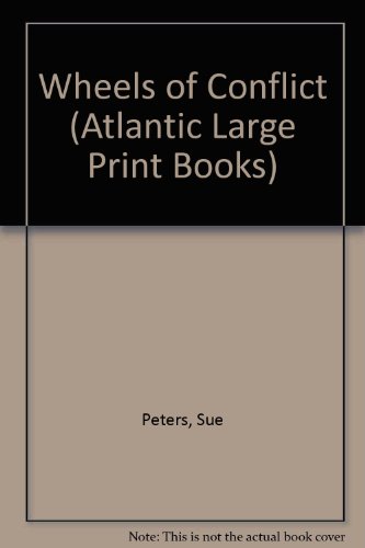 9780745190792: Wheels of Conflict (Atlantic Large Print Books)