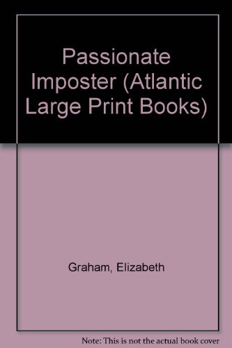 Passionate impostor (Atlantic large print) (9780745192048) by Graham, Elizabeth