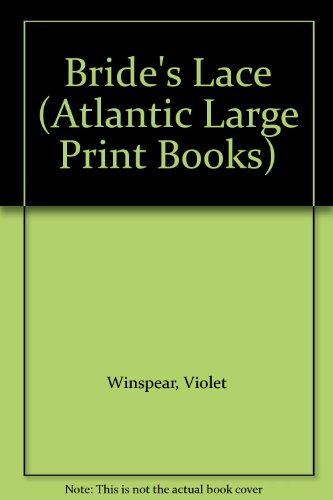 9780745193205: Bride's Lace (Atlantic Large Print Books)