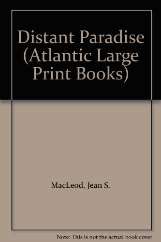 Beispielbild fr Distant Paradise (Atlantic Large Print Books) zum Verkauf von WorldofBooks