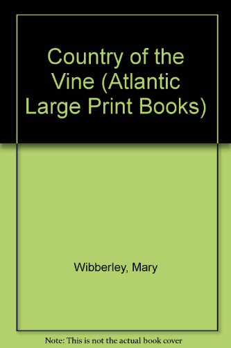 9780745194400: Country of the Vine (Atlantic Large Print Books)