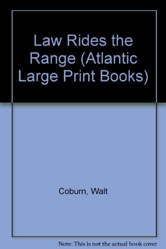 9780745194448: Law Rides the Range (Atlantic Large Print Books)