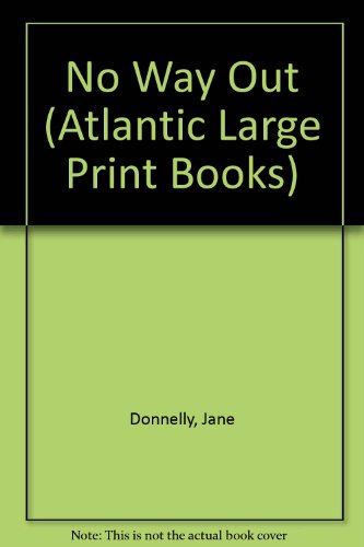 No Way Out (Atlantic Large Print Books) (9780745194813) by Jane Donnelly