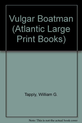 9780745195834: The Vulgar Boatman (Atlantic Large Print) (Atlantic Large Print Books)