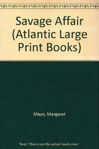 9780745195872: Savage Affair (Atlantic Large Print Books)