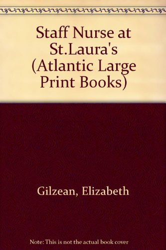 9780745198057: Staff Nurse at St.Laura's (Atlantic Large Print Books)
