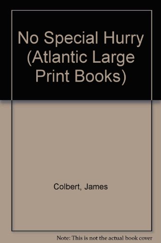 9780745198187: No Special Hurry (Atlantic Large Print Series)