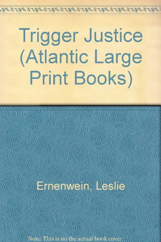 9780745198392: Trigger Justice (Atlantic Large Print Series)