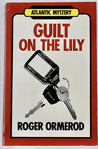 9780745198798: Guilt on the Lily (Atlantic Large Print Books)