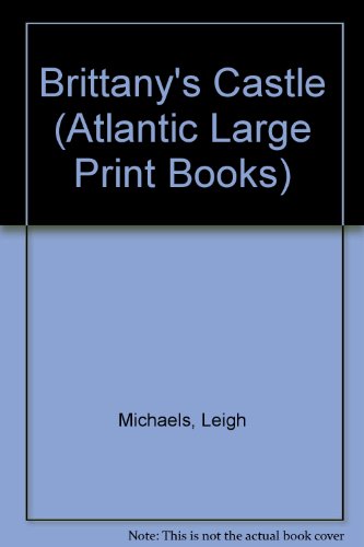 9780745198903: Brittanys Castle (Atlantic Large Print Series)