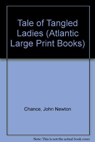 9780745198965: Tale of Tangled Ladies (Atlantic Large Print Books)