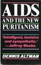 AIDS and the New Puritanism (9780745300122) by Altman, Dennis