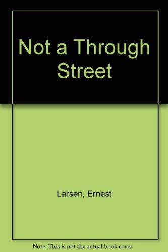Beispielbild fr Not a Through Street zum Verkauf von Books From California